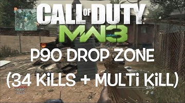 COD MW3 P90 Drop Zone (34 Kills + Multi Kill)