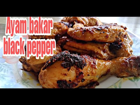 Resipi Ayam Bakar Black Pepper - Surat Rasmi H
