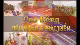 Cao Bằng tiềm năng và phát triển: Dấu ấn Thục Phán trong mạch nguồn phát triển Cao Bằng