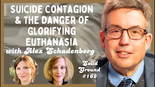 Suicide Contagion and the Danger of Glorifying Euthanasia