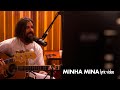 Armandinho - Minha Mina (Lyric Video)