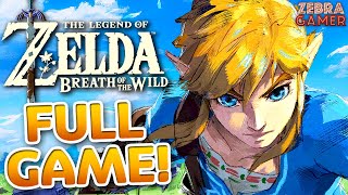 The Legend of Zelda: Breath of the Wild - Full Game Walkthrough!