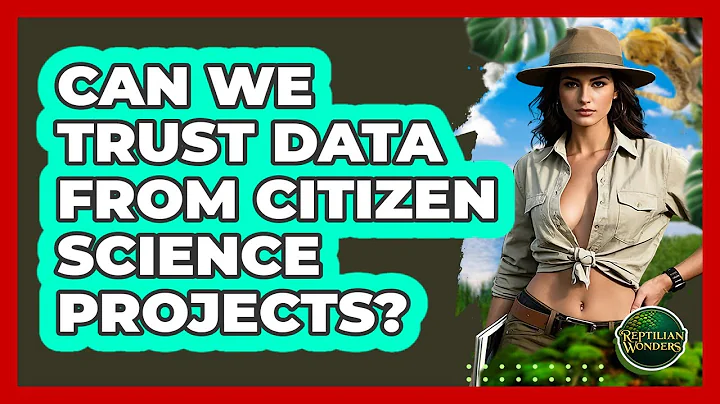 Can We Trust Data From Citizen Science Projects? - Reptilian Wonders