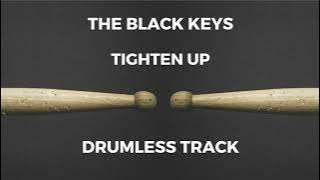 Download lagu The Black Keys - Tighten Up (drumless)