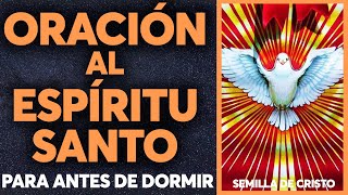 🌙Oración al Espíritu Santo para antes de dormir | Recibe al Espíritu Santo y duerme en paz🌙