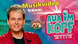 Video thumbnail of "Tobee - Aua im Kopf - Ballermann Hits 2016"