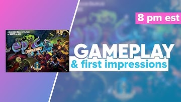 Tiny Epic Dungeons Gameplay and First Impressions