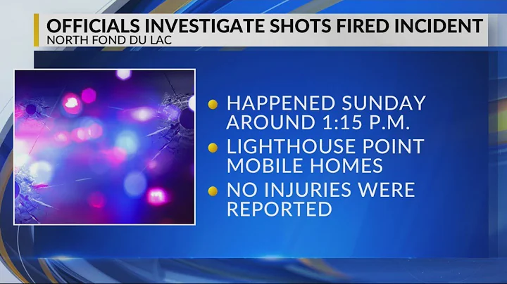 Police investigating shots fired incident in North Fond du Lac