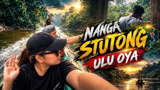 Short trip to Nanga Stutong Ulu Oya