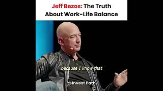 Jeff Bezos's Thoughts On Work-Life Balance