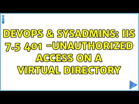 DevOps & SysAdmins: IIS 7.5 401 -UnAuthorized Access on a Virtual Directory
