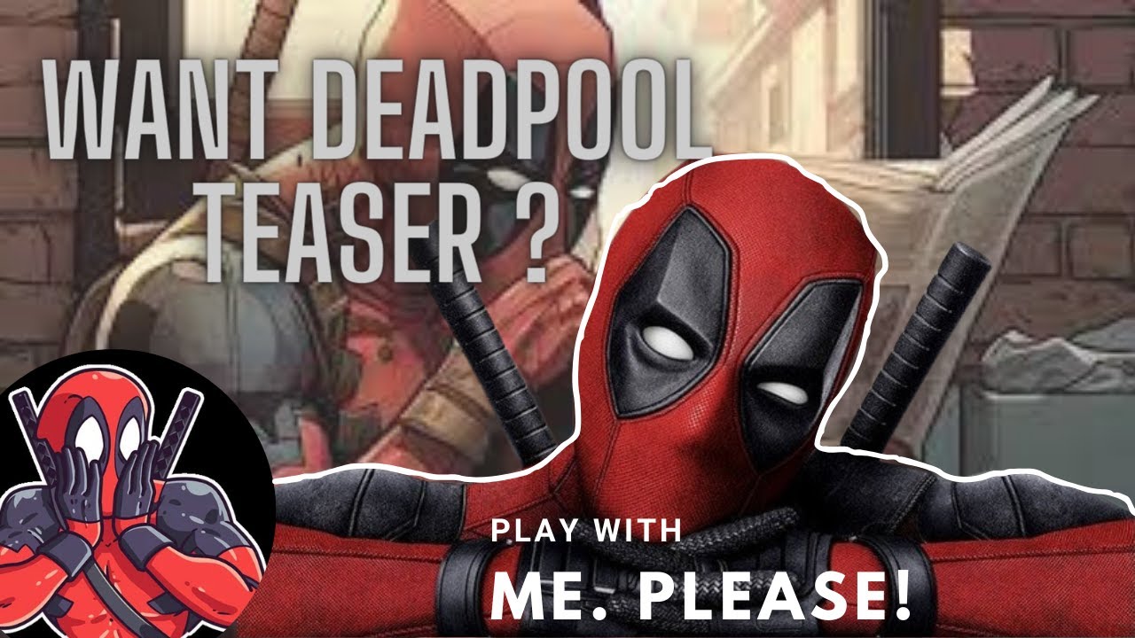 DEADPOOL - THE CRAZIEST CHARACTER OF MARVEL