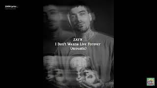 Zayn  I Dont Wanna  Forever acoustic slowed U0026 Reverb