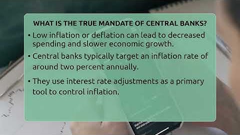 What Is The True Mandate Of Central Banks? - Inflation Insight Channel