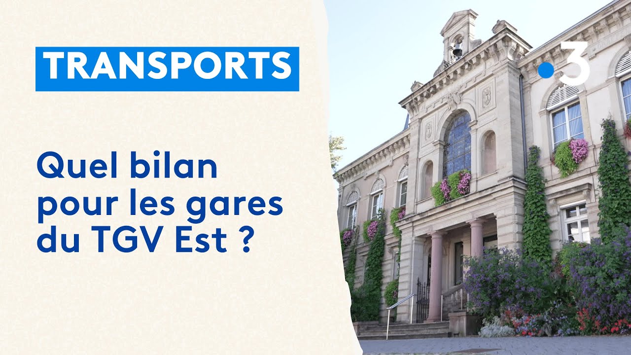 Quel bilan pour les gares du TGV Est ?