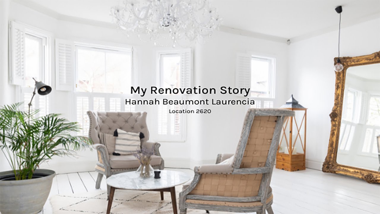 My Renovation Story - Hannah & Nelson Beaumont-Laurencia, Didsbury // Location 2620