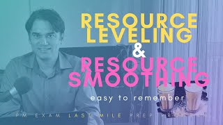 Resource Optimization techniques simplified: Resource Leveling & Resource Smoothing  Remember Easy!