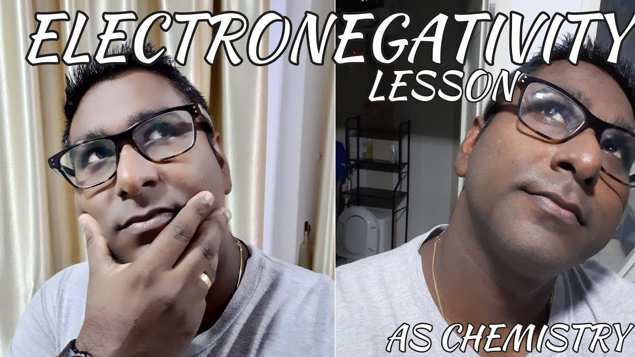 ELECTRONEGATIVITY LESSON - YouTube