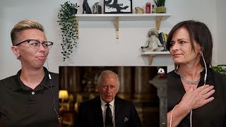 American Couple Reacts: King Charles lll First Address to the UK as Sovereign