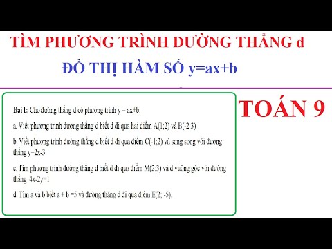 Video TÌM PHƯƠNG TRÌNH ĐƯỜNG THẲNG d - ĐỒ THỊ HÀM SỐ BẬC... - YouTube