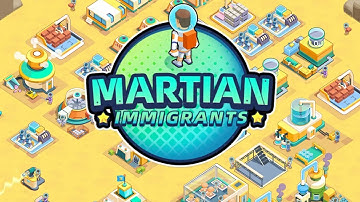 Martian Immigrants : Idle Mars (Gameplay Android)