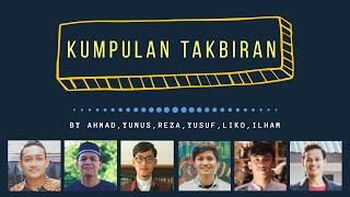 Kumpulan Takbiran Merdu | By Ahmad, Reza, Yusuf, Yunus