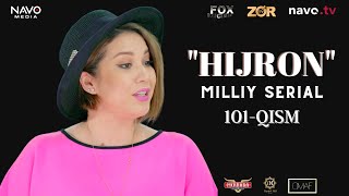 Hijron (O'zbek Serial) 101- Qism | Ҳижрон (Ўзбек Сериал) 101- Қисм