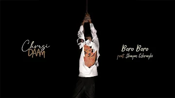 Chvrsi - Boro Boro (Feat. Shayan Eshraghi)(Official Lyrics Video)