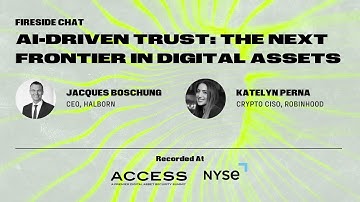 AI-Driven Trust: The Next Frontier in Digital Assets | Fireside Chat at ACCESS US