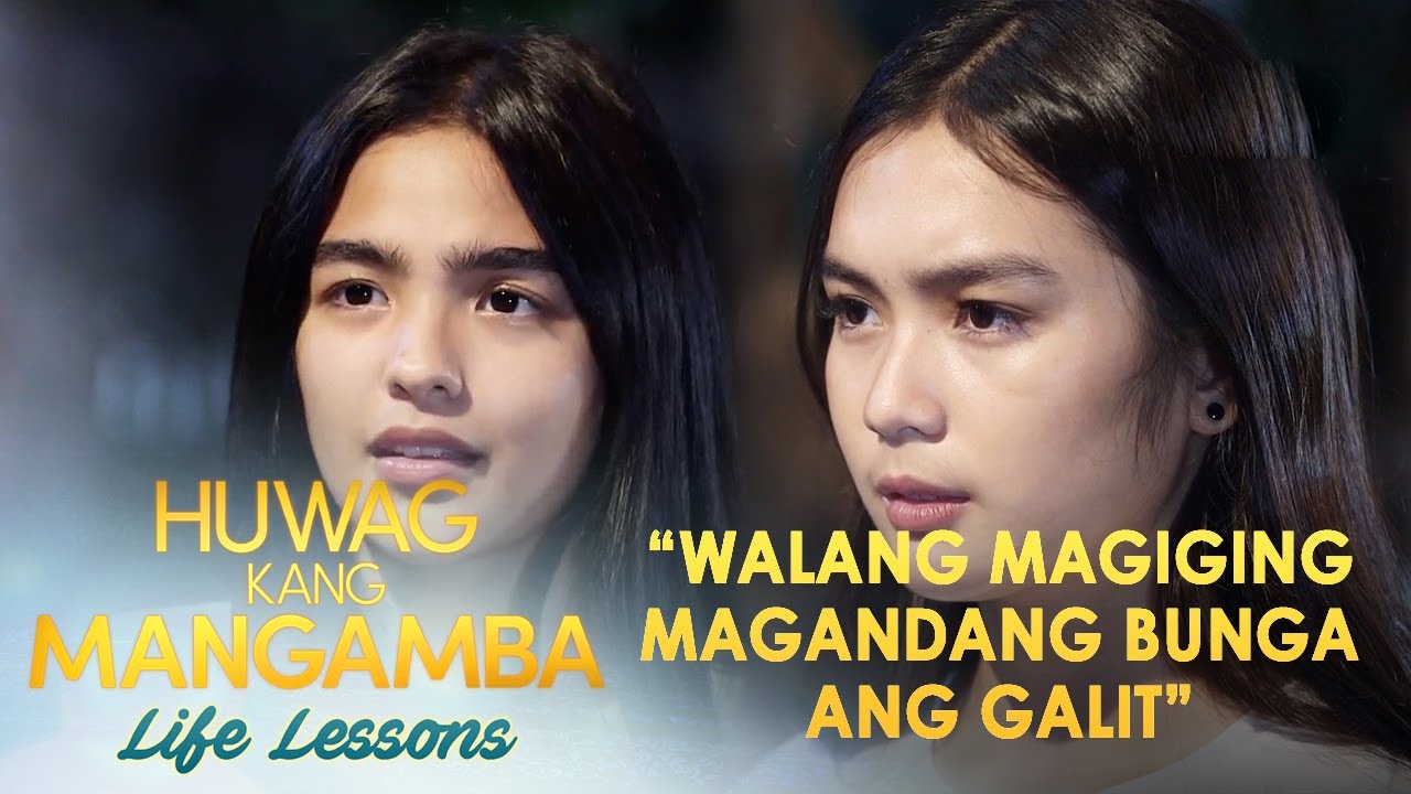 "Walang magiging magandang bunga ang galit" | Huwag Kang Mangamba Life Lesson EP73