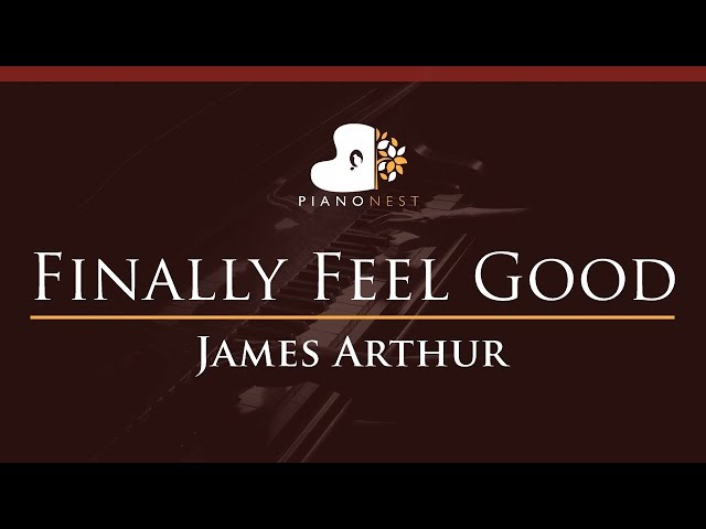 James Arthur - Finally Feel Good - HIGHER Key Piano Karaoke Instrumental