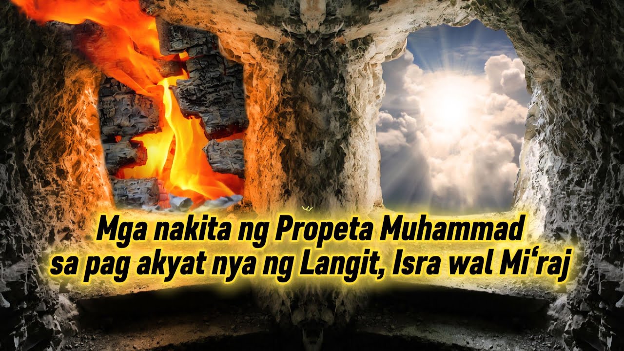 Mga Pinakita kay Propeta Muhammad noong umaakyat sya sa kalangitan,