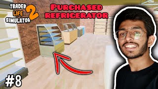 PURCHASED FRIDGE FOR 1000$ | TRADER LIFE SIMULATOR 2 | #7