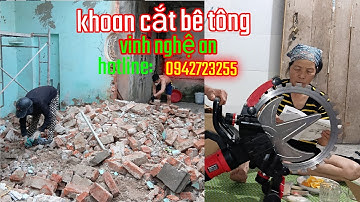 Cắt tường gạch chuyên nghiệp, Khoan cắt bê tông vinh Nghệ An,khoan cắt bê tôngthanh hóa:0942723255