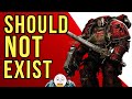 The Blood Angels Are Stupid, Actually
