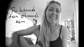 Du Kannst Dein Himmel Sein - Berge [Maria Vida Cover]