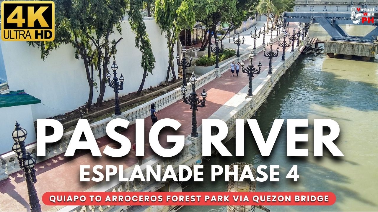 [4K] Pasig River Esplanade Phase 4 Riverside Revival | Quinta Market to ...