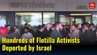 Israel Deports Hundreds Of Gaza Flotilla Activists After International Backlash | #News