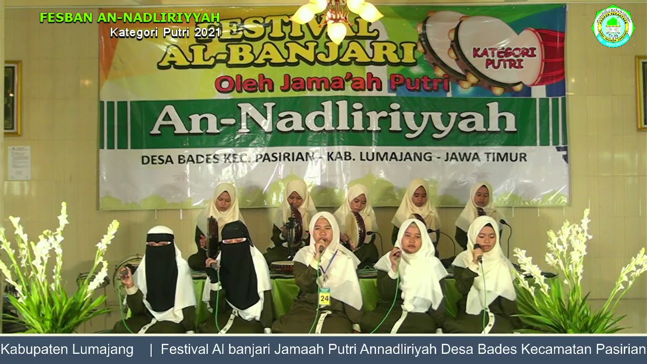 JUARA JINGLE TERBAIK FESBAN AN-NADLIRIYYAH 2021 (PESERTA 024 BANAATUS SYARIF WONOREJO-LUMAJANG)