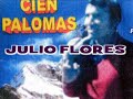 Julio flores  cien palomas