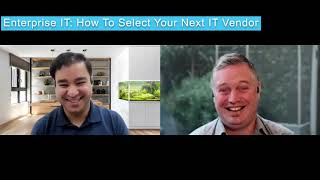 How to Select Your Next IT Vendor (Enterprise IT Episode #3)