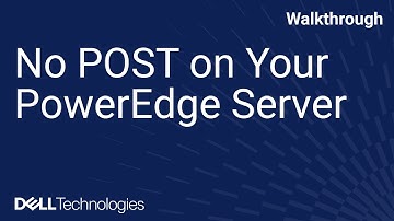 No POST on Your PowerEdge Server