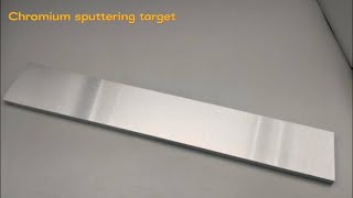 High purity Chromium (Cr) sputtering target for pvd coating #pvdcoating #sputtering #metal