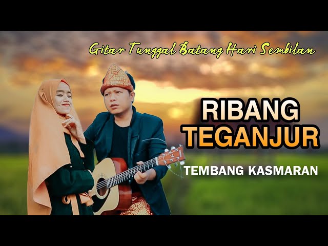 RIBANG TEGANJUR - Gitar Tunggal Lipi Kinal FT Wasmi class=