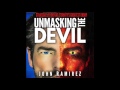 Free Audio Book Preview ~ Unmasking the Devil ~ John Ramirez