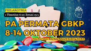 PA PERMATA GBKP Minggu ini 8-14 Oktober 2023 | PHILARGYRIA