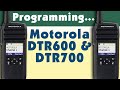 Programming the Motorola DTR600 and DTR700