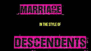 DESCENDENTS - MARRIAGE (KARAOKE VERSION)
