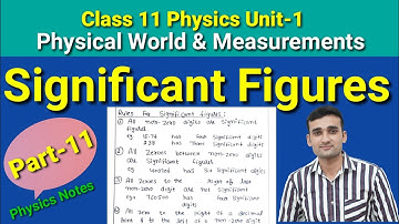 Significant Figures || Rules For Significant Figures Physics Notes ||Class 11 Physics Unit 1 Part 11