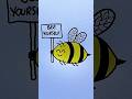 HUMOR SERIES BEE YOURSELF рџђќ Shorts Humor Funny Comedy Art Drawing Cute HUMOR SERIES BEE YOURSELF рџђќ Shorts Humor Funny Comedy Art Drawing Cute